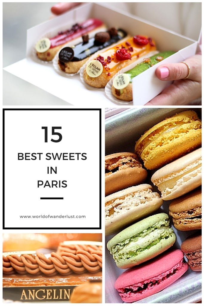 The 15 Best Sweets in Paris WORLD OF WANDERLUST